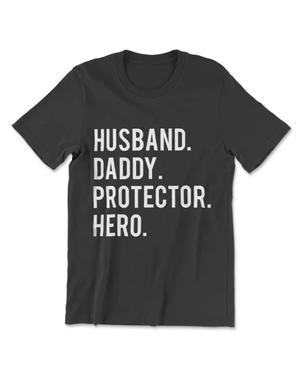 Husband Daddy Protector Hero T  Cool Far Dad