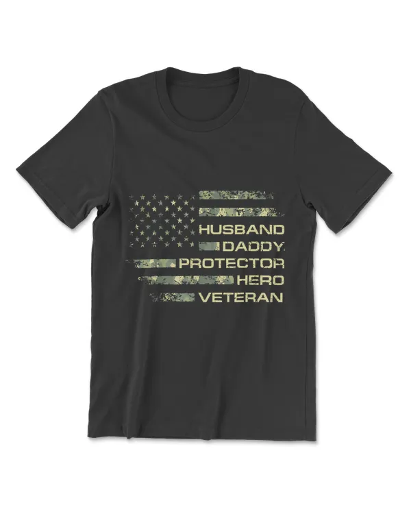 Mens Husband Daddy Protector Hero Veteran USA Flag Camouflage Dad T-Shirt