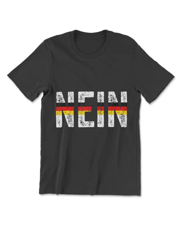 Nein German Flag No Saying Quote Germany Oktoberfest Gift T-Shirt