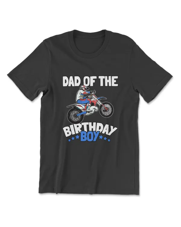 Dad Of The Birthday Boy Funny Dirt Bike Motocross Gift T-Shirt