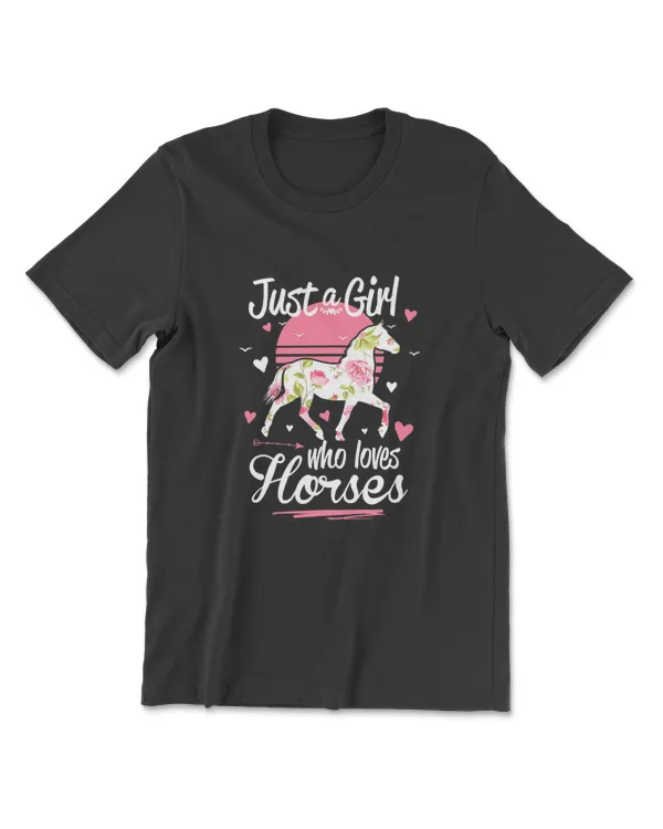 Horse Shirt. Just A Girl Who Loves Horses T-Shirt