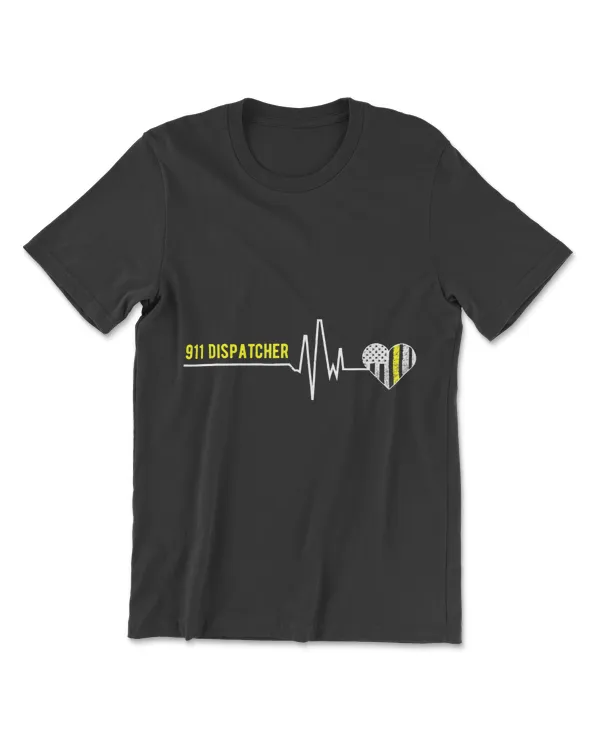 911 Dispatcher Heartbeat - Funny 911 Dispatcher Gifts T-Shirt