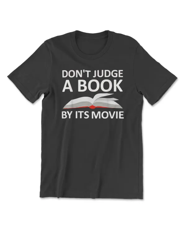 Book Lovers Don't Judge A Book By Its Movie Shirt Gift