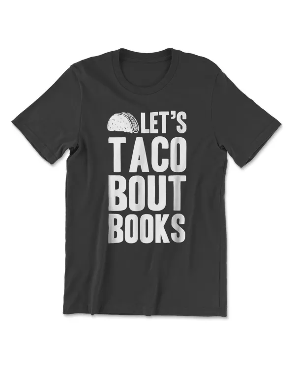 Books Let's Taco Bout T-Shirt