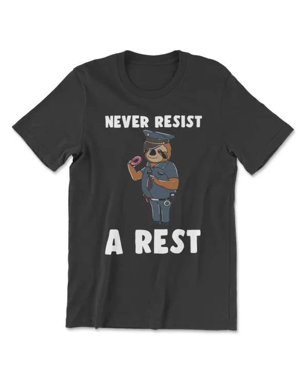 Sarcastic Police Officer - Never Resist A Rest Sloth Long Sleeve T-Shirt