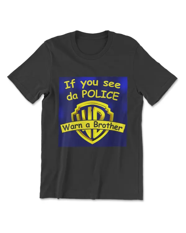 Womens If you see da Police Warn a Brother V-Neck T-Shirt