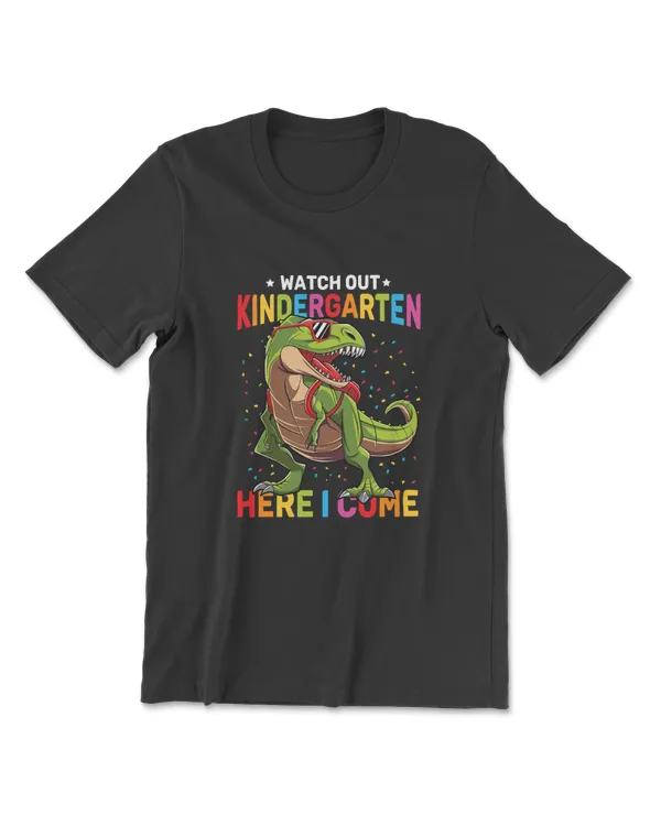 Watch Out Kindergarten Here I Come Dinosaur Back to School T-Shirt