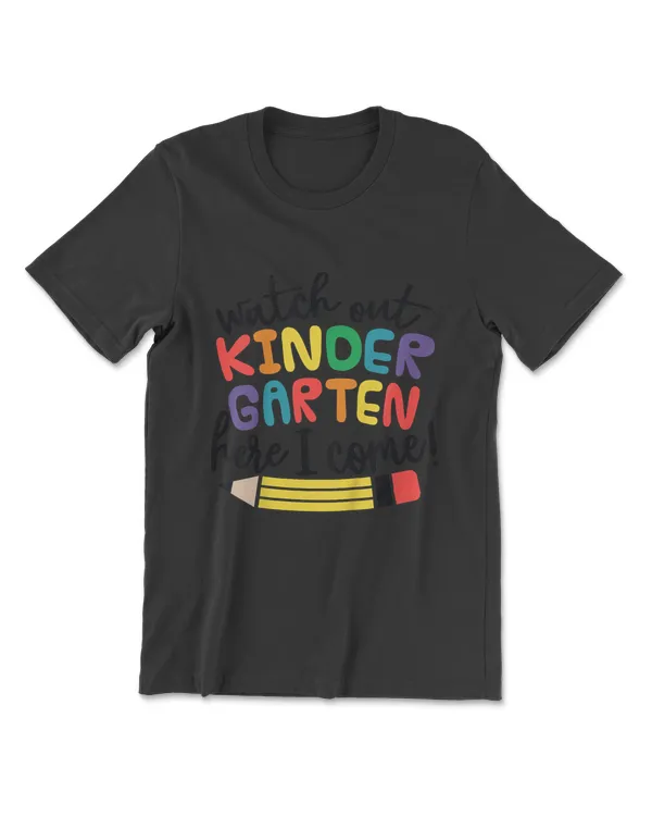 Kids Watch Out Kindergarten Here I Come Girls Kindergarten Shirt