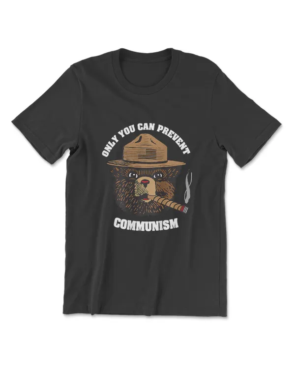 Only You Can Prevent Communism Bear (on back) T-Shirt