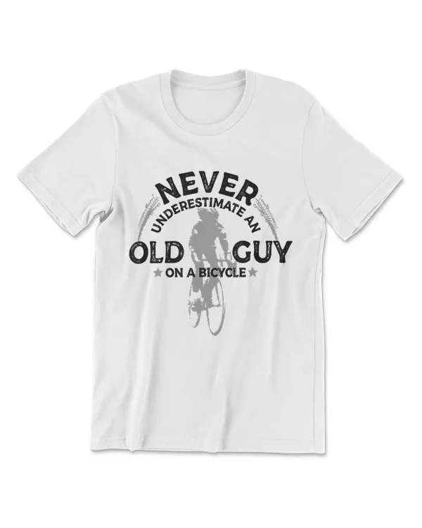 Never Underestimate An Old Guy On A Bicycle Cycling