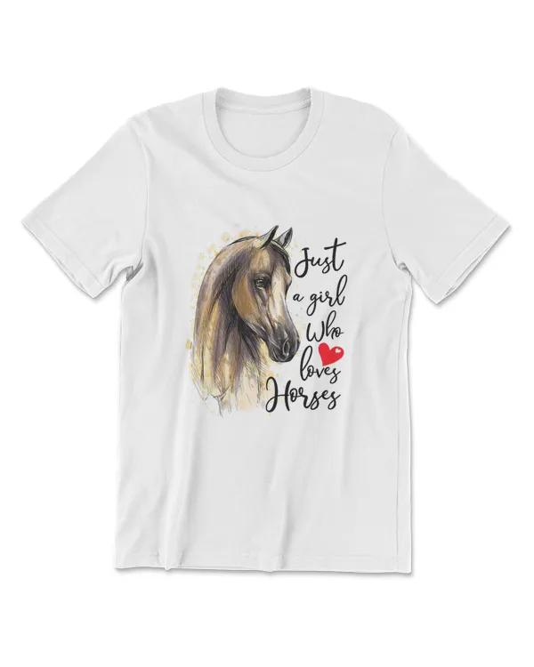Just A Girl Who Loves Horses T Shirt Horse Women Riding Gift T-Shirt