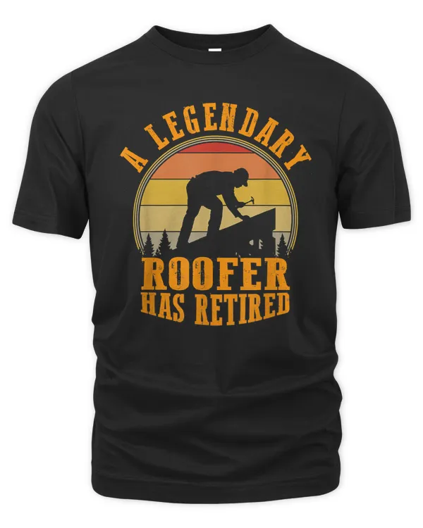 A Legendary Roofer Has Retired Funny Retirement Party Design T-Shirt