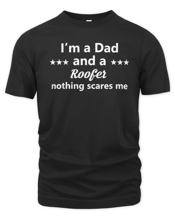 Funny Dad Roofer Roofing Career Husband Occupation Gift T-Shirt