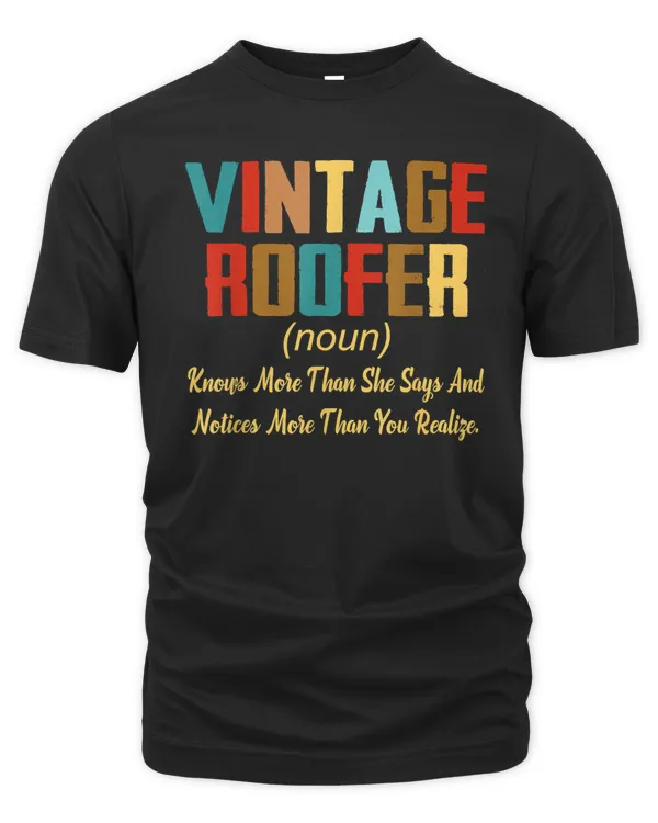 Vintage Roofer She Knows More Than She Says Christmas Gift T-Shirt