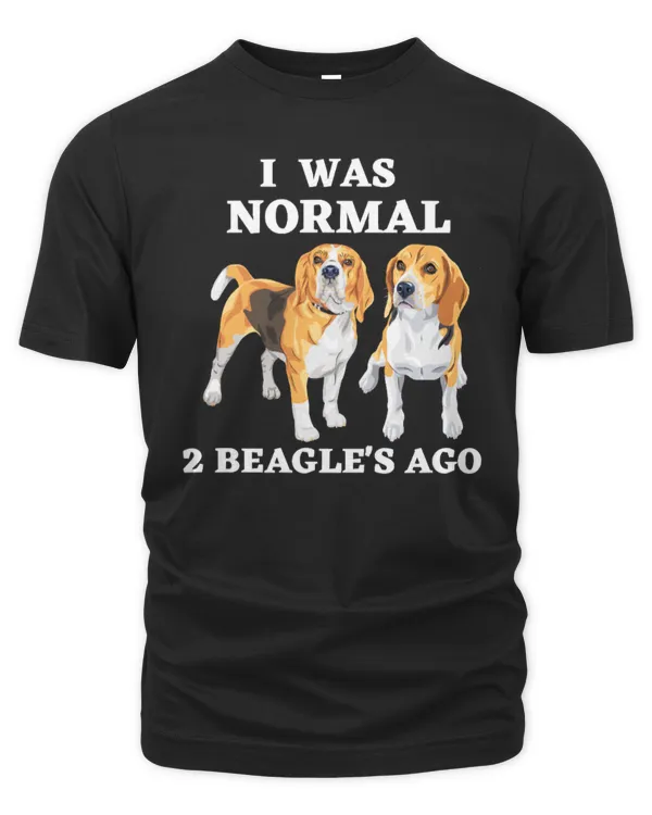 Dog I was normal 2 Beagle39s ago design 111 paws