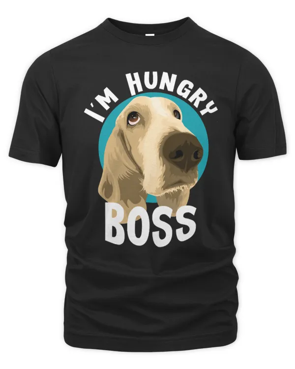 Dog I am Hungry Boss Dog Lover107 paws