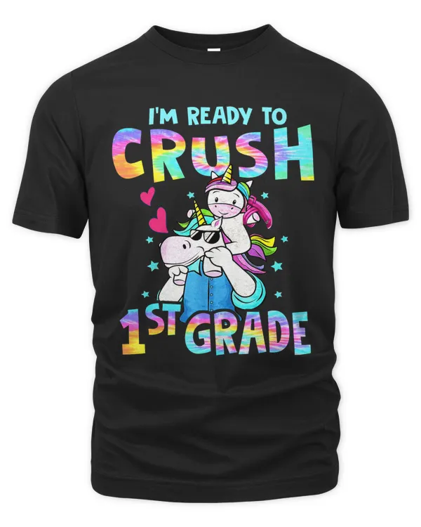 [Back to School] I'm Ready To Crush 1st grade unicorn daddy