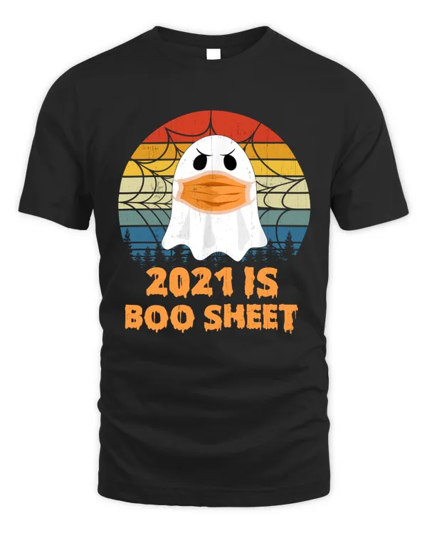 Funny 2021 is boo sheet Halloween Ghost sunset retro Shirt