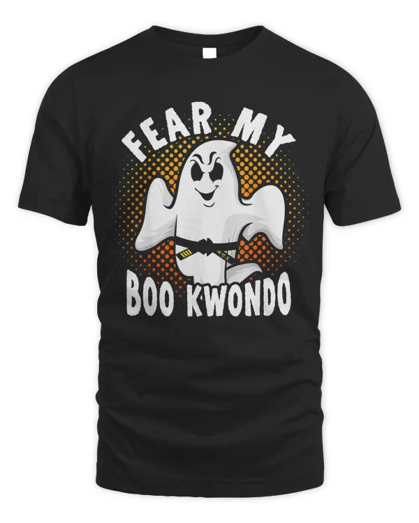 Funny Halloween Taekwondo Ghost Costume Fear My Boo Kwondo T-Shirt