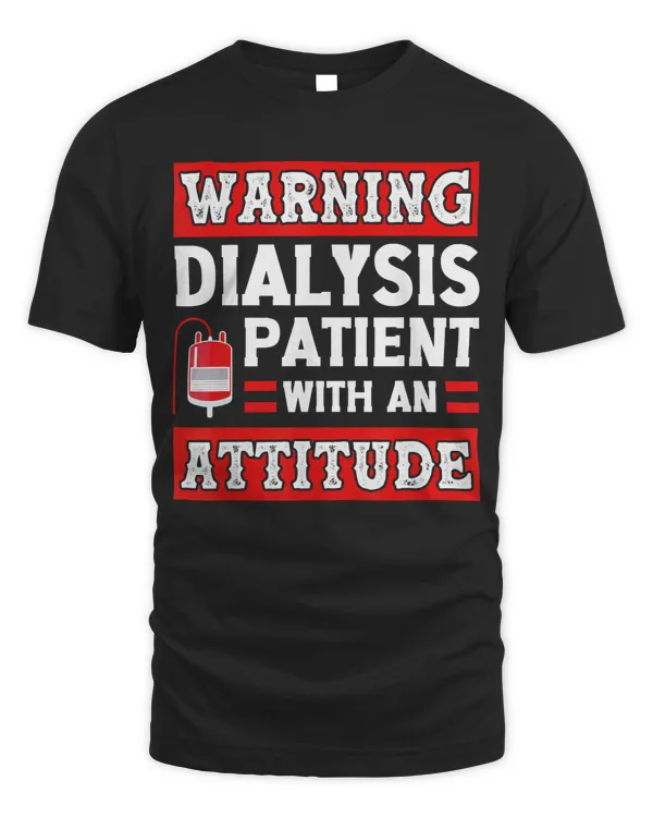 Dialysis Clothing for Patients Kidney Disease T-Shirt
