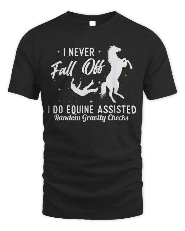 Equine Assisted Gravity Checks - Equestrian Horse Rider T-Shirt