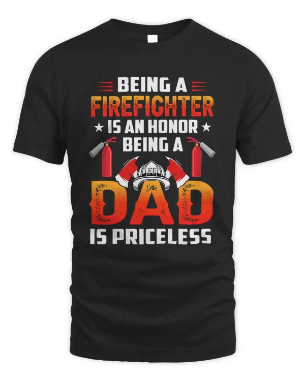 Being A Firefighter Is An Hinor Being A Dad