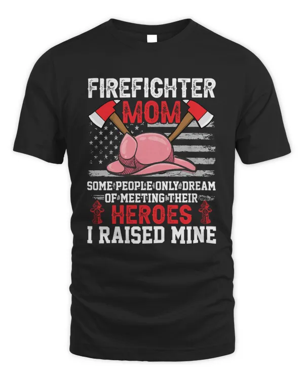 Firefighter Mom, Heroes I Raised Mine