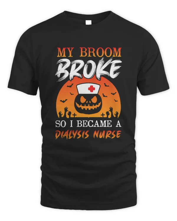 my broom broke so i became a dialysis nurse