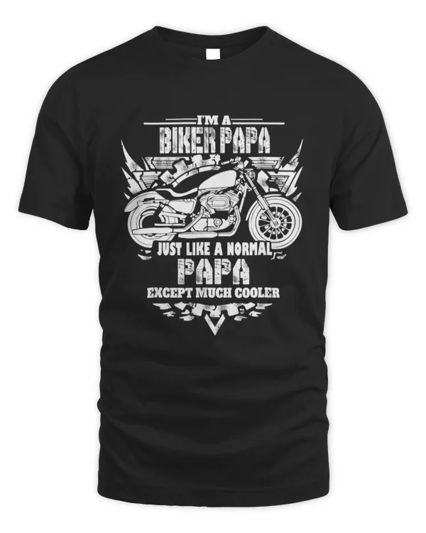 I'm a biker papa shirt - Motorcycle Rider T-shirt