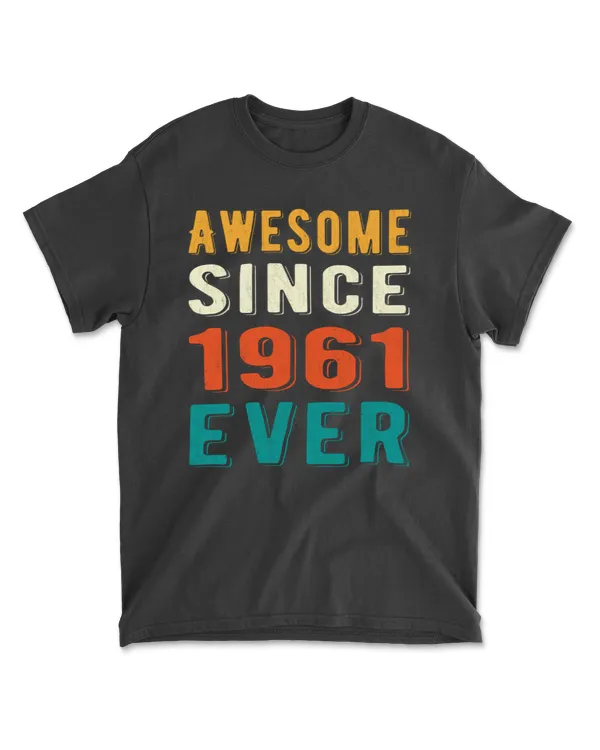 Awesome since 1961 ever Retro style 60th birthday gift