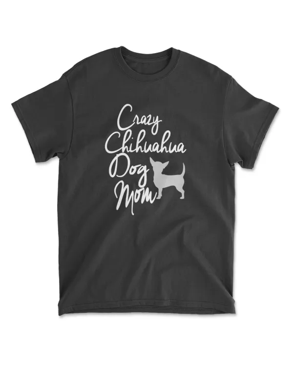 Crazy Chihuahua Dog Mommy