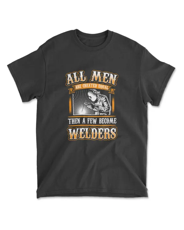 ALL MEN EQUAL Funny Welders Welding Weld Nice Gift T-shirt Long Sleeve T-Shirt