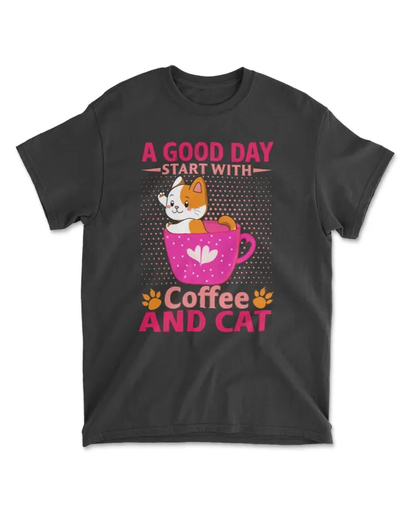 Cat lover A good day start with coffee and cat