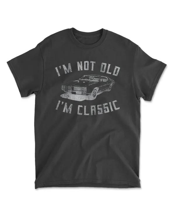 Funny Car Graphic, I'm Not Old I'm Classic, Lovers Classic car