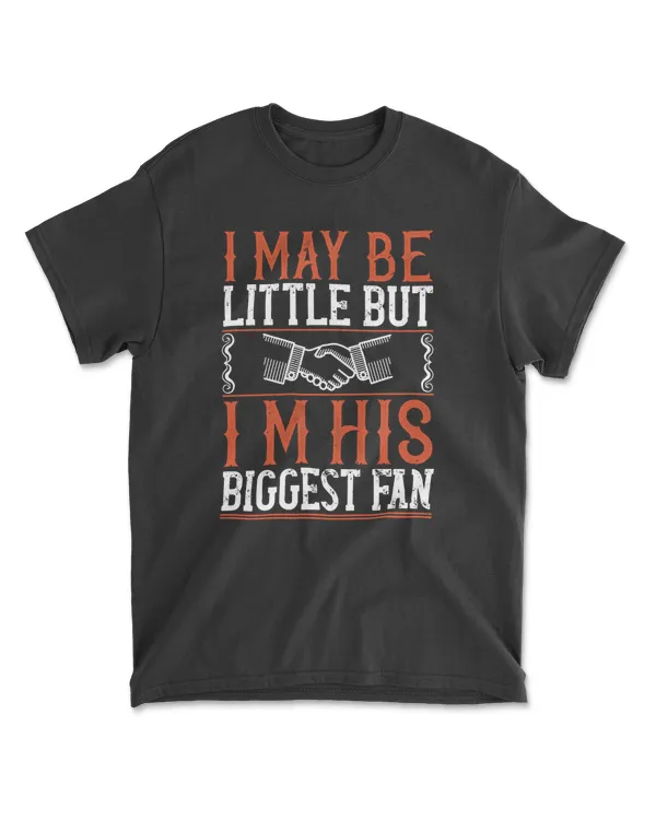 I May Be Little But I’m His Biggest Fan Basketball T-Shirt