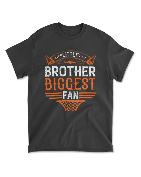 Little Brother, Biggest Fan Basketball T-Shirt