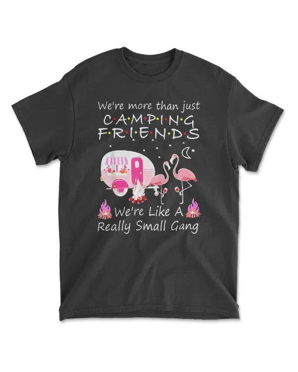 Camping WeRe More Than JustFriends Pink Flamingo Scamper