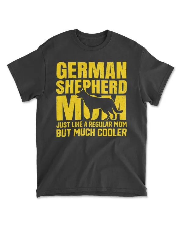 Best German Shepherd Mom Ever Dog Lover Mother Pet Gifts T-Shirt