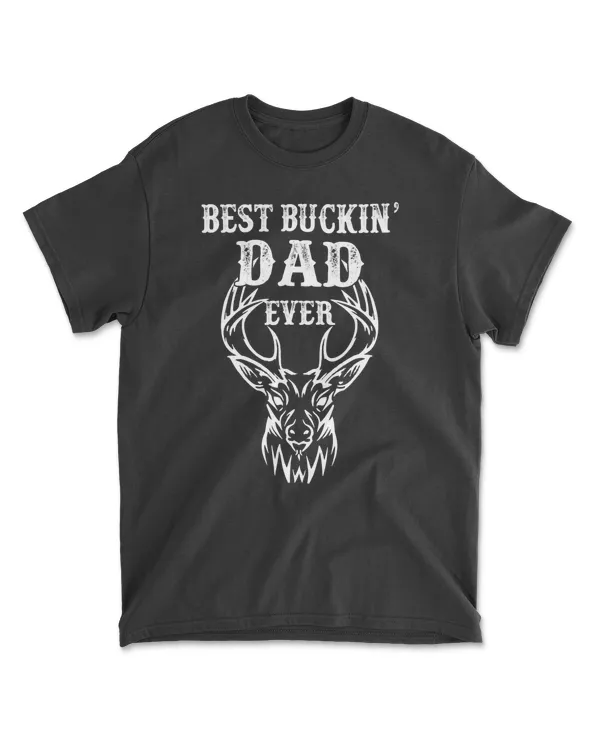 Best Buckin' Dad Ever Shirt Deer Hunting Bucking