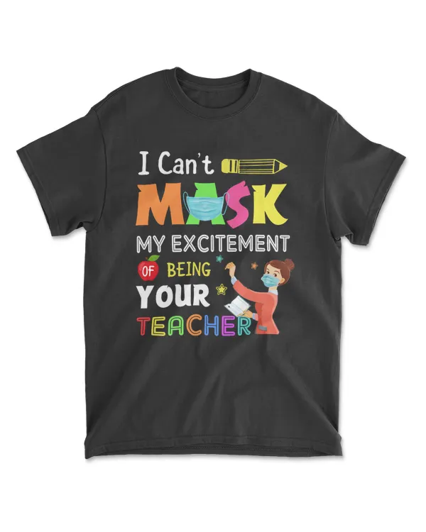 I Can’t Mask Excitement of Being Your Teacher Back To School