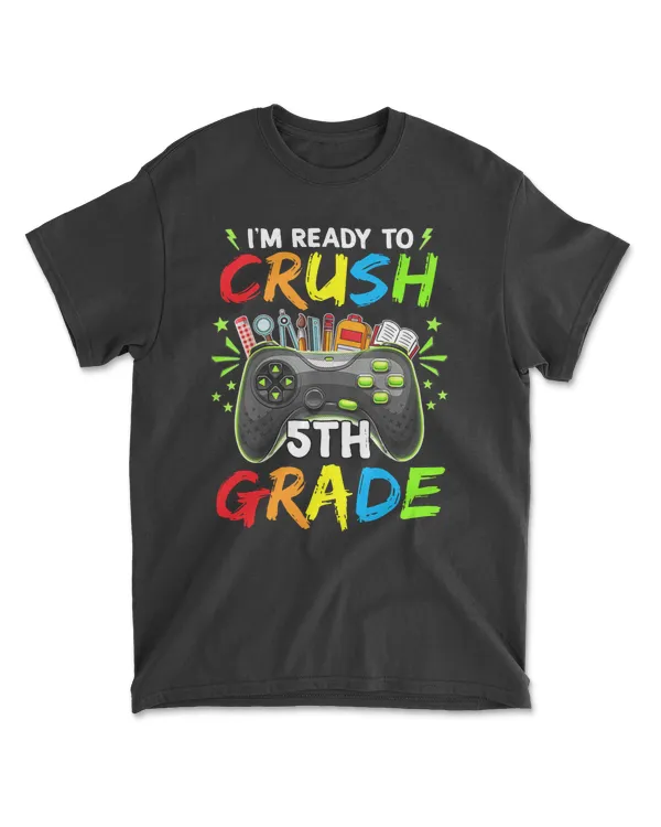 I'm Ready to Crush 5th Grade Back to School Video Game Boys