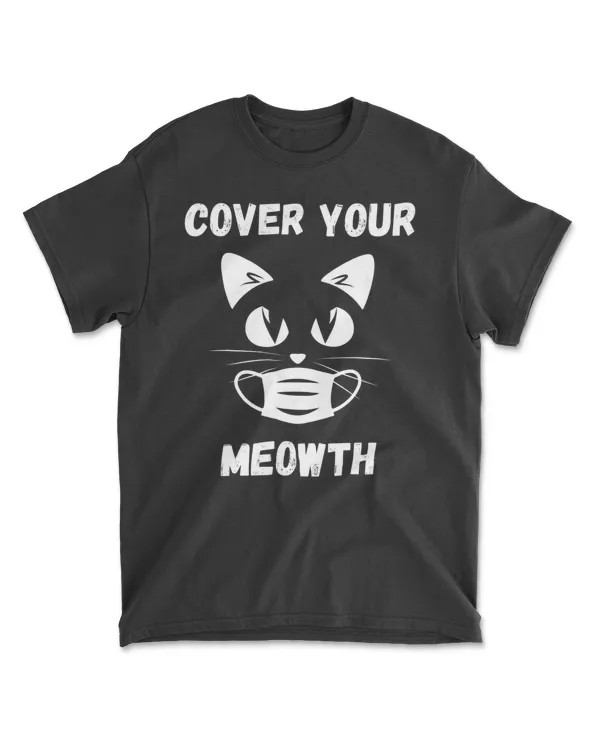 Cover Your Meowth Mask Black Cat Funny Halloween Costume T-Shirt