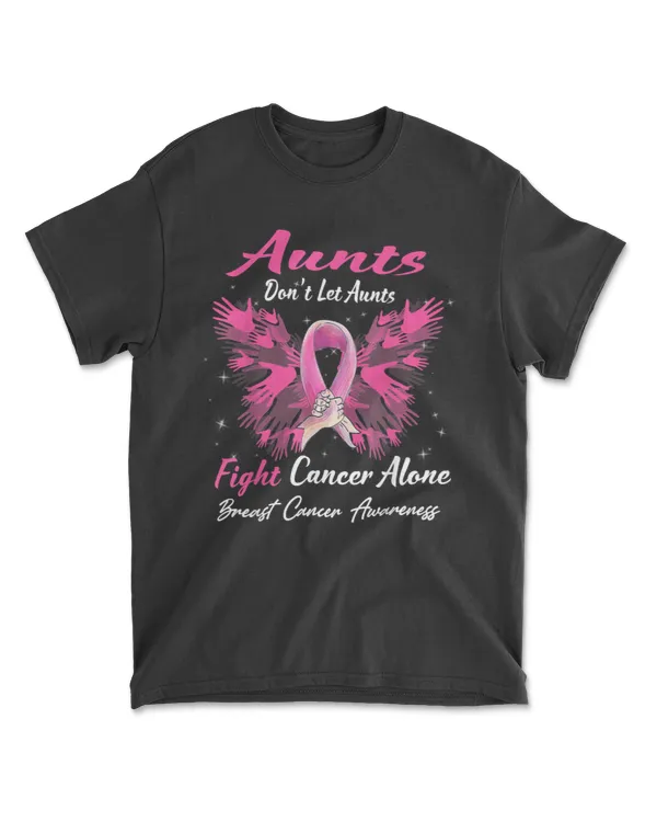 Aunts Don't Let Aunts Fight Breast Cancer Alone Womens T-Shirt
