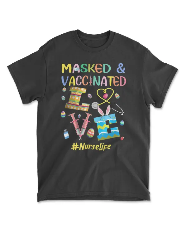Vaccinated Masked Easter Day Nurse Life Healthcare T-Shirt