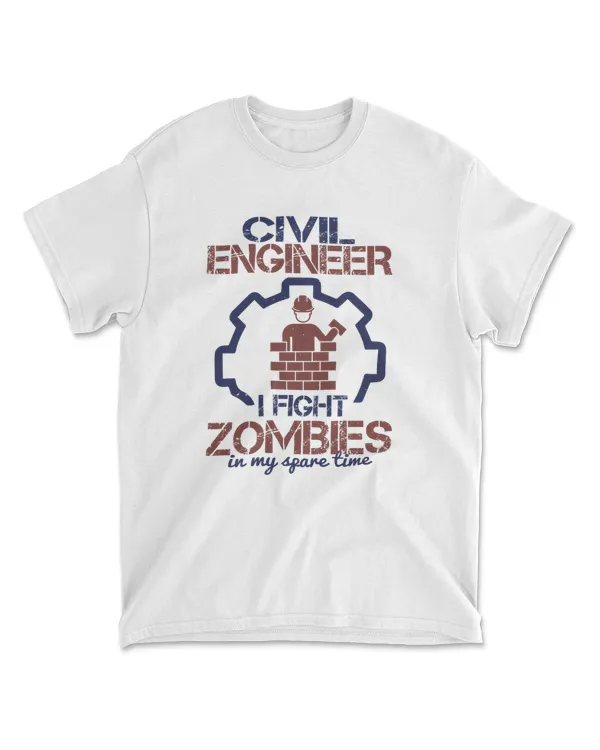 Civil Engineer I Fight Zombies In My Spare Time Engineer T-Shirt