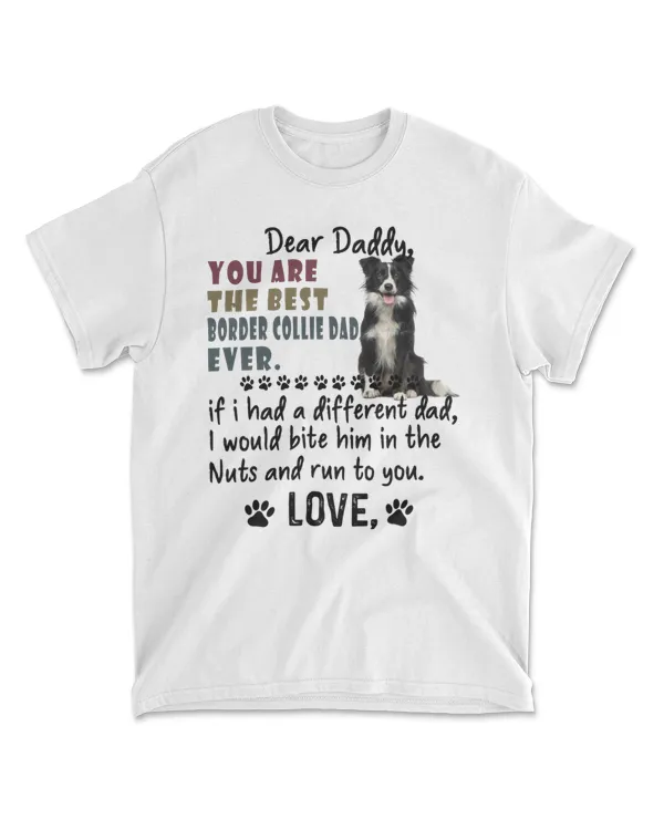 You Are The Best Border Collie Dad Ever - Border Collie Fathers Day