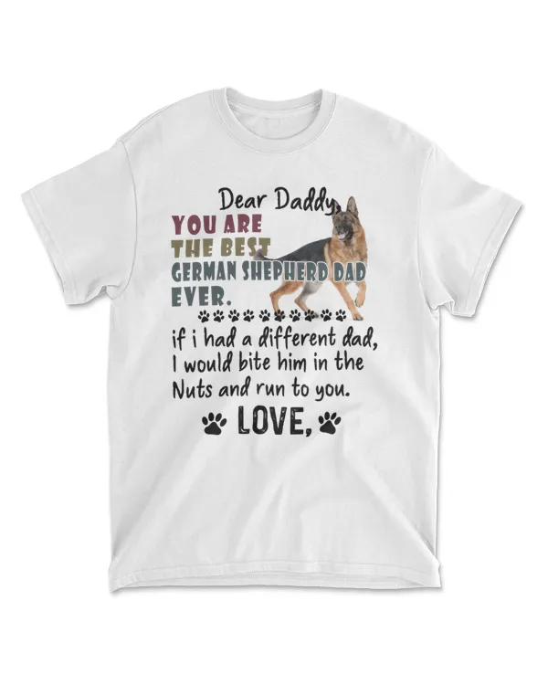 You Are The Best German Shepherd Dad Ever - German Shepherd Fathers Day