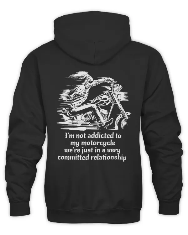 I'm not addicted to my motorcycle Motorcycle T-shirt