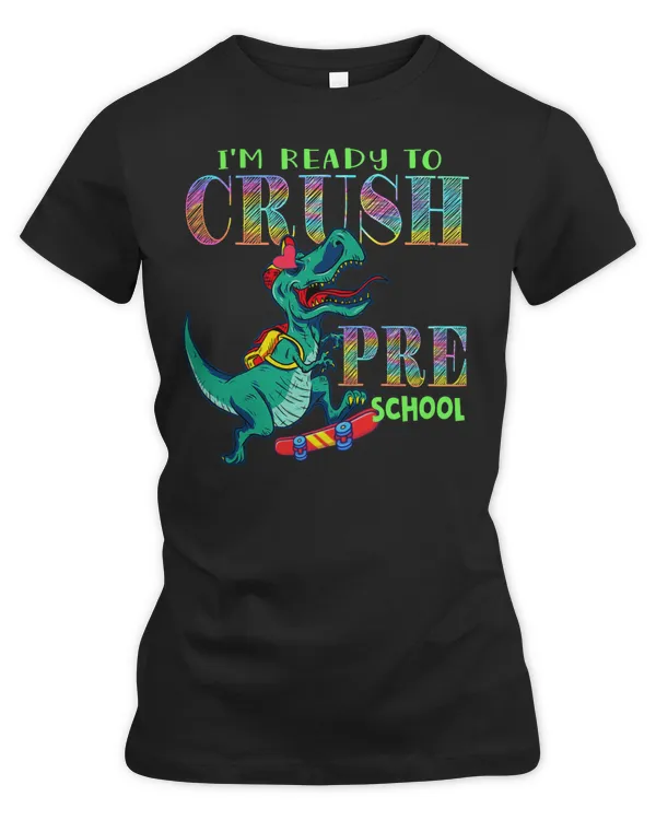 I'm Ready To Crush Grade Pre School