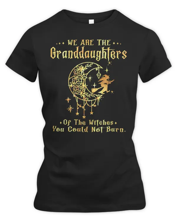 We are the granddaughters of the witches moon